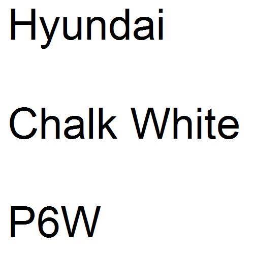 Hyundai, Chalk White, P6W.